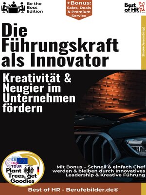 cover image of Die Führungskraft als Innovator – Kreativität & Neugier im Unternehmen fördern